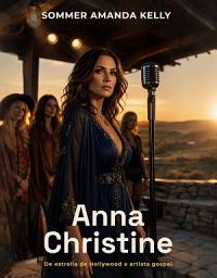 Imagen de ícono de Anna Christine: De estrella de Hollywood a artista gospel