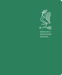Дүрс тэмдгийн зураг Meehan's Bartender Manual: [A Cocktail Reference and Recipe Book]