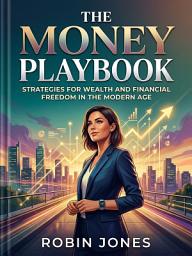 آئیکن کی تصویر The Money Playbook: Master Real-World Money Skills Before You Graduate