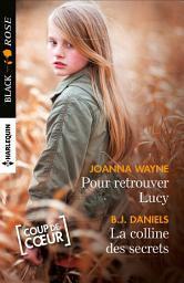 Icon image Pour retrouver Lucy - La colline des secrets