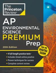 Icon image Princeton Review AP Environmental Science Premium Prep, 20th Edition: 4 Practice Tests + Digital Practice Online + Content Review, Edition 20