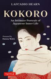 Icon image Kokoro: Hints and Echoes of Japanese Inner Life