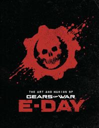 Icon image The Art and Making of Gears of War: E-Day
