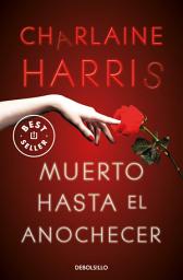 Icon image Muerto hasta el anochecer (Sookie Stackhouse 1)