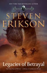 Icon image Legacies of Betrayal: The Third Tale of Witness: A Novel of the Malazan World
