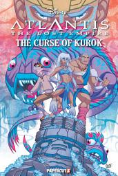 Icon image Disney Atlantis: The Lost Empire Vol. 1: The Curse of Kurok