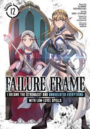 Зображення значка Failure Frame: I Became the Strongest and Annihilated Everything With Low-Level Spells (Manga)