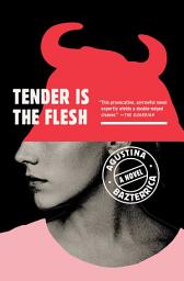 Simge resmi Tender Is the Flesh