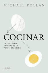 Icon image Cocinar: Una historia natural de la transformación