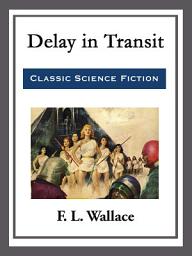 Icon image Delay in Transit