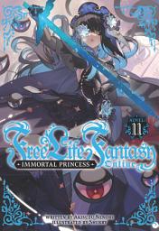 Icon image Free Life Fantasy Online: Immortal Princess (Light Novel)