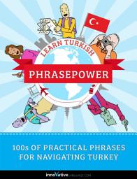 Icon image Learn Turkish - PhrasePower: 100s of Practical Phrases for Navigating Turkey