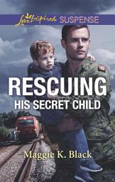 Icon image Rescuing His Secret Child