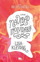 Icon image Una Navidad inolvidable (Las Wallflowers 5)