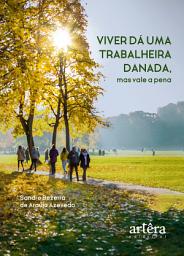 Imagem do ícone Viver dá uma Trabalheira Danada, mas Vale a Pena