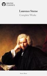 Icon image Delphi Complete Works of Laurence Sterne (Illustrated)