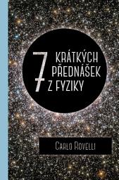 Icon image Sedm krátkých přednášek z fyziky