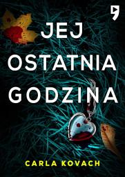 Icon image Jej ostatnia godzina. Tom 2